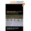 One Billion Hungry: Can We Feed the World?