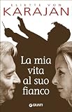 La mia vita al suo fianco