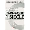 L'euro, les banquiers et la mondialisation : L'arnaque du si�cle