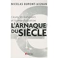 L'euro, les banquiers et la mondialisation : L'arnaque du si�cle