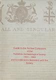 Guide to the archive collections of the Yorkshire Archaeological Society 1931-1983 and to collections deposited with the society