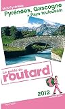 Acheter le livre Guide du Routard Pyrénées, Gascogne 2012