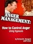 Anger Management: How to Control Anger NOW Using Hypnosis