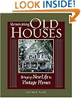 Renovating Old Houses (For Pros By Pros Series)