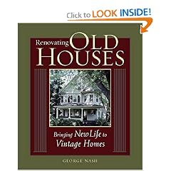 Renovating Old Houses (For Pros By Pros Series)