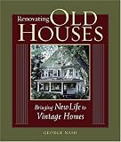 Renovating Old Houses (For Pros By Pros Series)