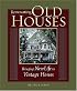 Renovating Old Houses (For Pros By Pros Series)