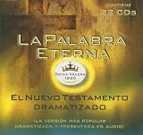 cover of La Palabra Eterna: El Nuevo Testamento dramatizado en la Reina-Valera 1960 en 22 CD's