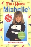 Welcome To My Zoo (Full House Michelle)