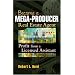 Becoming a Mega-Producer Real Estate Agent: Profiting from a Licensed Assistant
