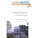 Coming Together, Coming Apart: A Memoir of Heartbreak and Promise in Israel
