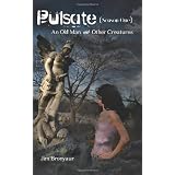 Pulsate(SeasonOne):AnOldMan&OtherCreatures