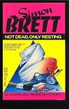 Not Dead, Only Resting