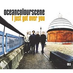 I Just Got Over You by Ocean Colour Scene (Audio CD - 2007) - Import