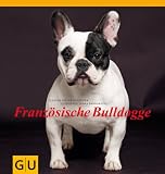 Französische Bulldogge (GU Rassenporträts)
