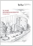 10 JAHRE SENIORENUNIVERSIT&Auml;T: EINBLICKE - Projektgruppe "Chronik SeniorenUniversit&auml;t Cottbus", Uta Galow, Birgit Hendrische, Peter Schulze, Wolfram K&ouml;bbel, Helmut Voskamp, Roland Langer, Bettina G&uuml;nther, Gert Schlue, Dieter Schlagmann, Sabine Nitschmann, Siegfried M&ouml;bius, Marion Bahrke