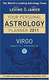 Your Personal Astrology Planner 2011 Virgo (Your Personal Astrology Plannr)