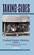 United States History, Volume 2: Taking Sides - Clashing Views in United States History, Volume 2: Reconstruction to the Present