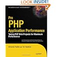 Pro PHP Application Performance (Expert's Voice in Open Source)