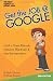 Get The Job At Google: Craft a Great R&eacute;sum&eacute;, Network Effectively & Ace the Interviews