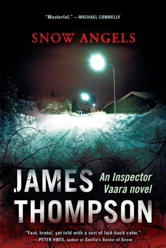 Snow Angels (An Inspector Vaara Novel) by James Thompson (2010-01-07)