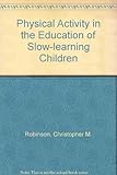 Physical activity in the education of slow-learning children