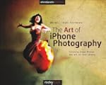 The Art of Iphone Photography: Creati...