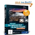 Das Lightroom-Buch f�r digitale Fotografie. Aktuell zu Lightroom 3