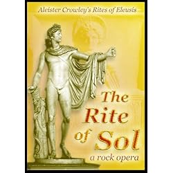 Aleister Crowley's The Rite of Sol, a rock opera