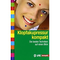 Klopfakupressur kompakt: Die besten Techniken auf einen Blick