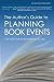 The Author's Guide to Planning Book Events: Tips and Tools for Bookselling Success