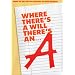 Where There's a Will There's an A: How to Get Better Grades in High School