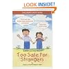 Too Safe for Strangers