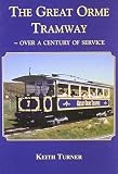 The Great Orme Tramway : - over a century of service