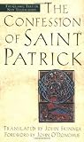 The Confession of Saint Patrick and Letter to Coroticus