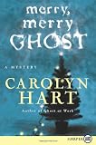 Merry, Merry Ghost (Bailey Ruth Mysteries, No. 2)