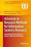 Advances in research methods for information systems research : data mining, data envelopment analysis, value focused thinking
