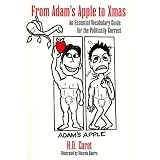 From Adam's Apple to Xmas: An Essential Vocabulary Guide for the Politically Correct