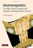 Electromagnetics for High-Speed Analog and Digital Communication Circuits