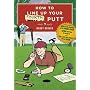 How to Line Up Your Fourth Putt