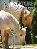  : Miniature Horses: A Veterinary Guide for Owners & Breeders