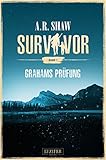 Image de Survivor: Grahams Prüfung: postapokalyptischer Roman
