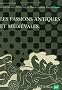 Les passions antiques et m�di�vales