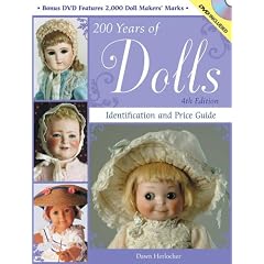 200 Years of Dolls: Identification and Price Guide (200 Years of Dolls: Identification and... by Dawn Herlocher