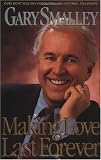 Making Love Last Forever Making Love Last Forever