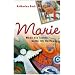 Marie: Wenn sie lachte, hatte ich Hoffnung