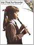 Irish Music For Recorder