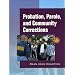 Probation, Parole and Community Corrections (6th Edition)