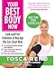Books : Your Best Body Now: Look and Feel Fabulous at Any Age the Eat-Clean Way [Paperback]