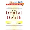 The Denial of Death (Free Press Paperback)